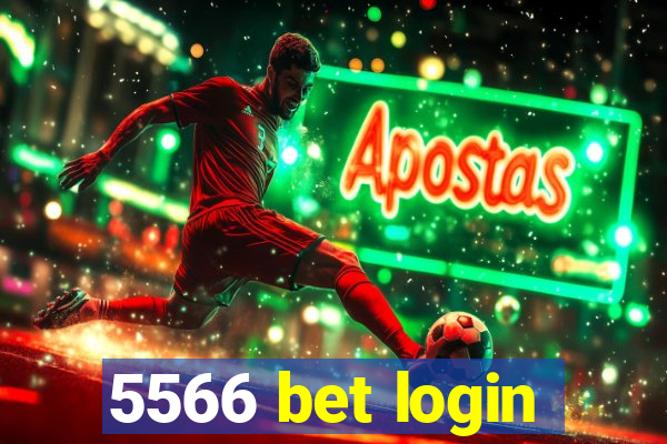 5566 bet login